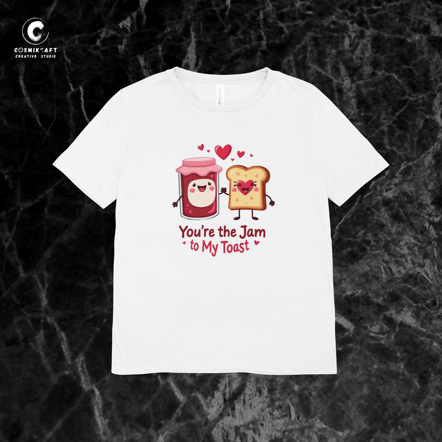 You are the Jam to my Toast T-shirt