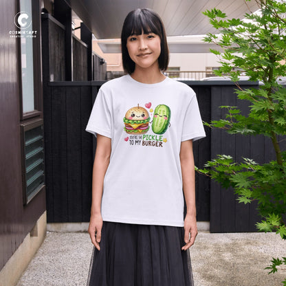 You are the Pickle to my Burger T-shirt